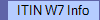 ITIN W7 Info