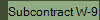 Subcontract W-9